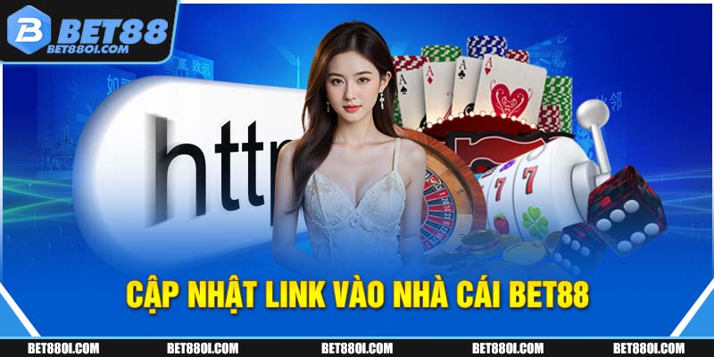 Cập nhật link vào BET88