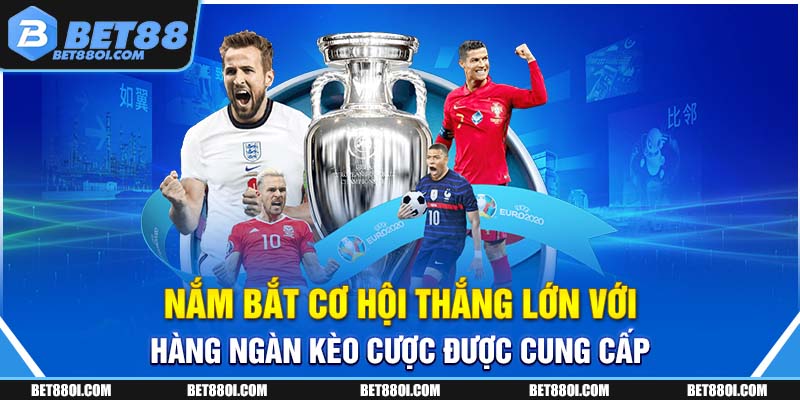 Nắm bắt cơ hội thắng lớn với hàng ngàn kèo cược được cung cấp