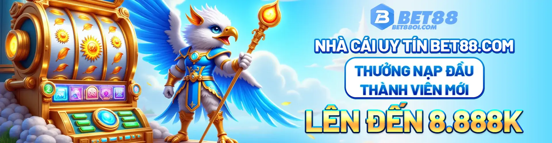 Nhà cái uy tín BET88.COM thưởng nạp đầu thành viên mới lên đến 8888k
